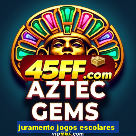 juramento jogos escolares